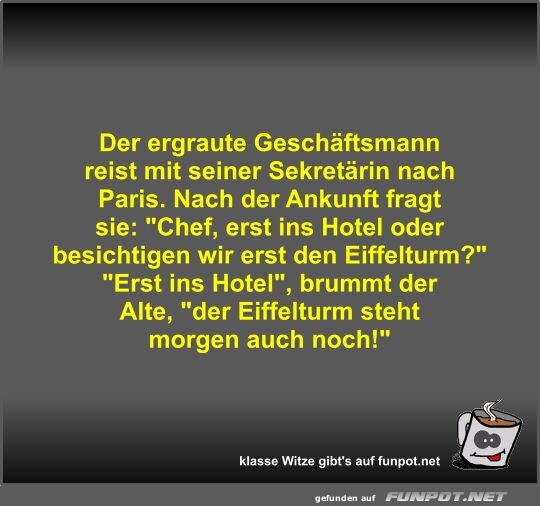 Der ergraute Geschftsmann reist mit seiner Sekretrin nach