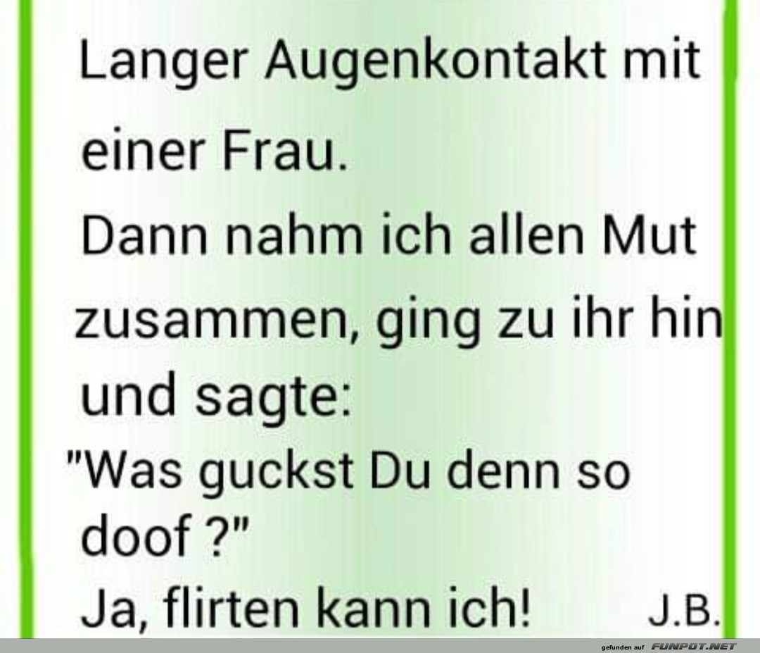 Flirten kann ich