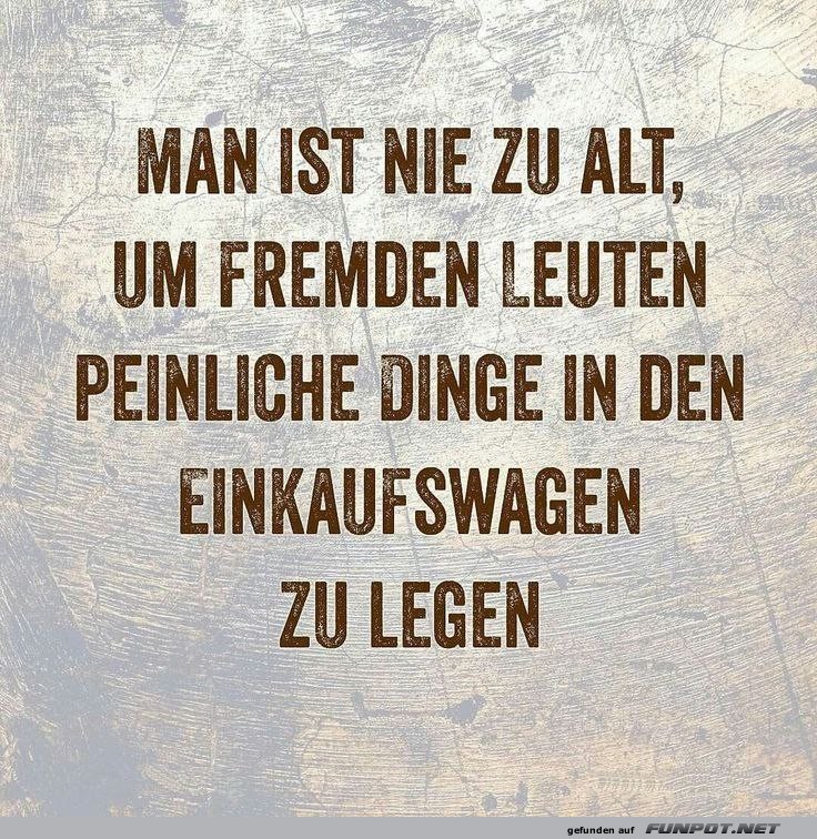 Man ist nie zu alt