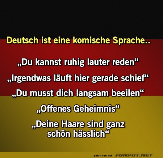 Deutsch ist eine komische Sprache