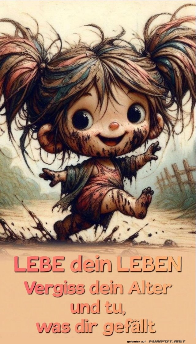 Lebe dein Leben