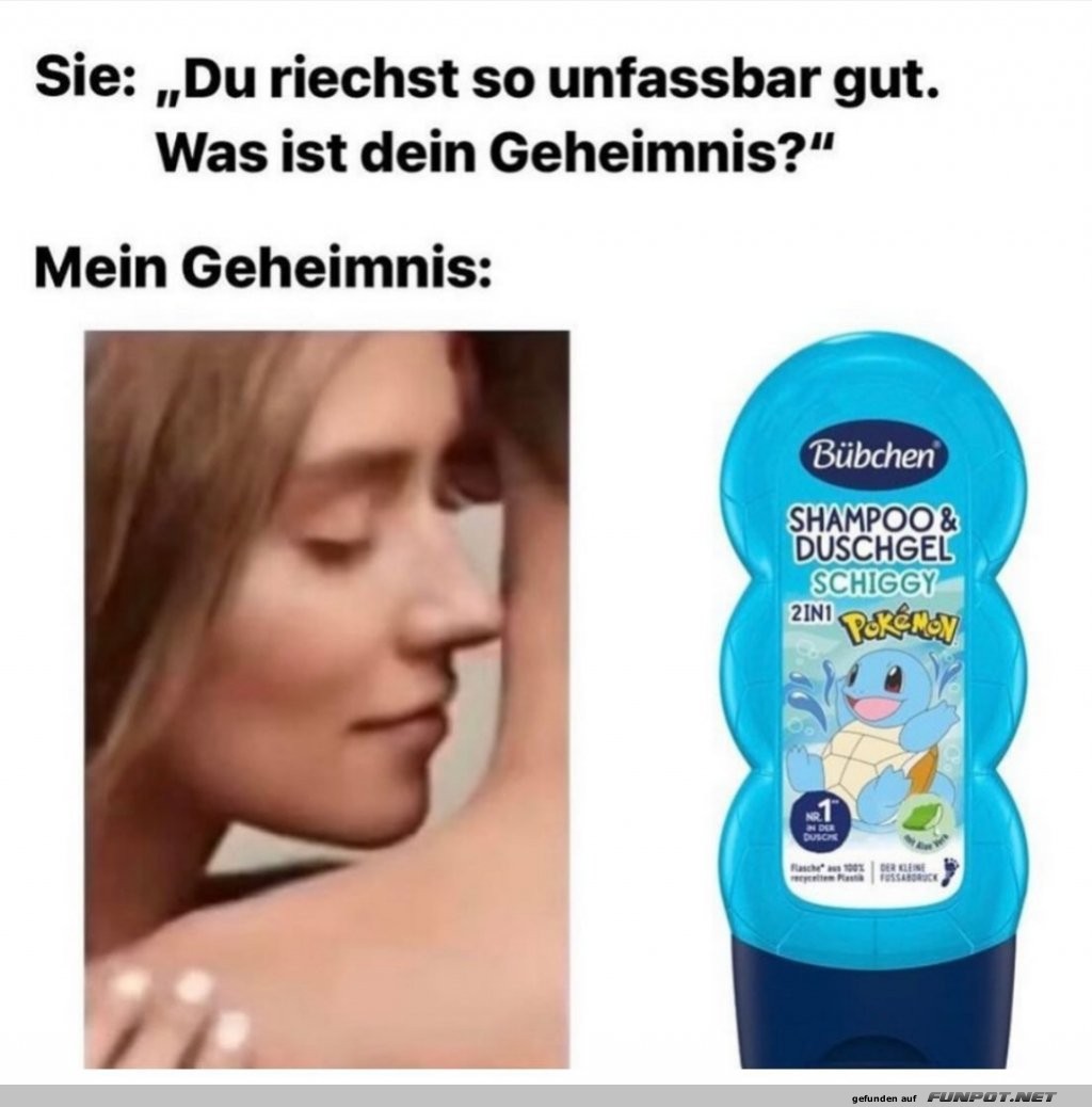 Du riechst so gut