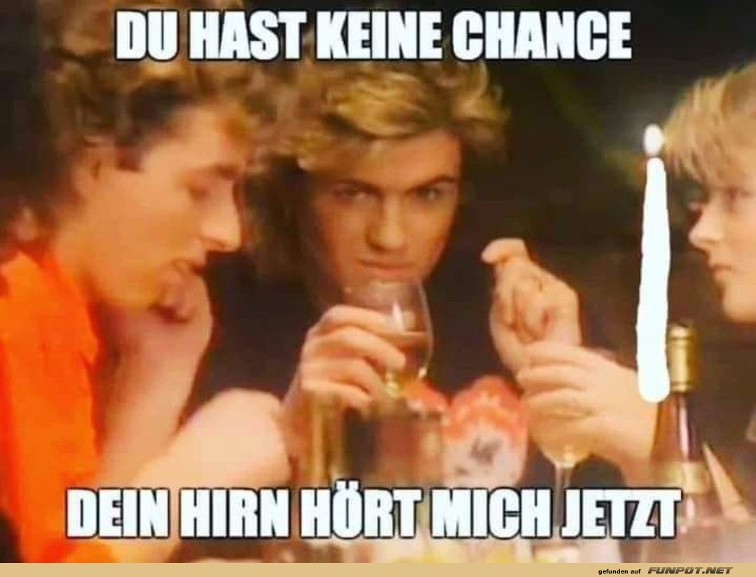 Du hast keine Chance