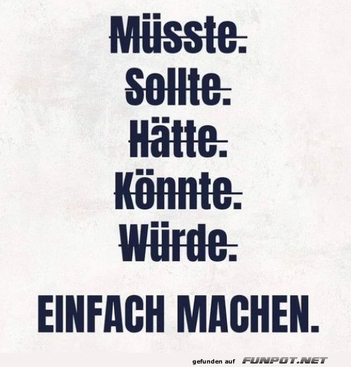 Einfach machen