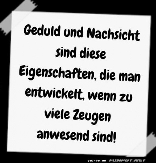 Geduld und Nachsicht