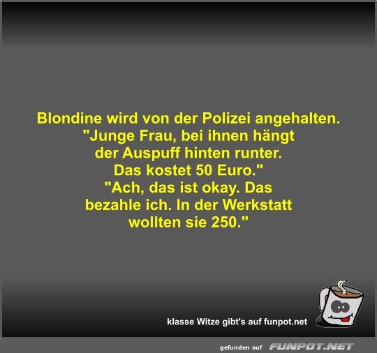 Blondine wird von der Polizei angehalten