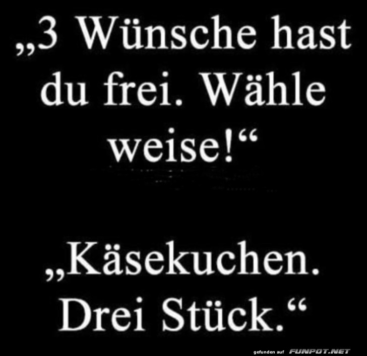 3 Wnsche