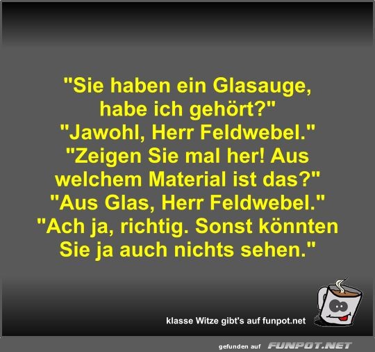 Sie haben ein Glasauge