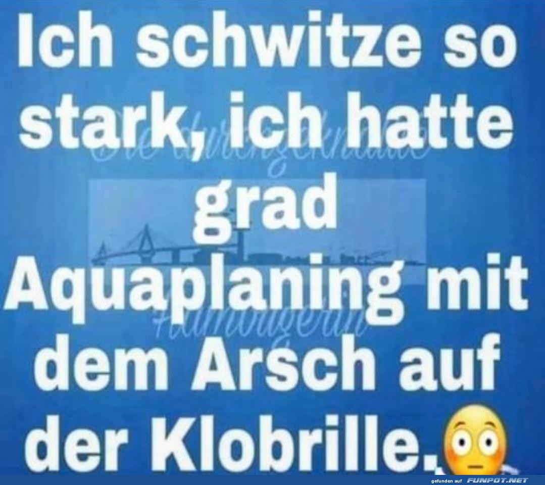 Ich schwitze