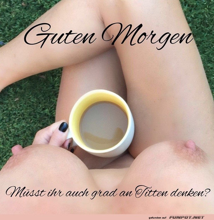 Guten Morgen..