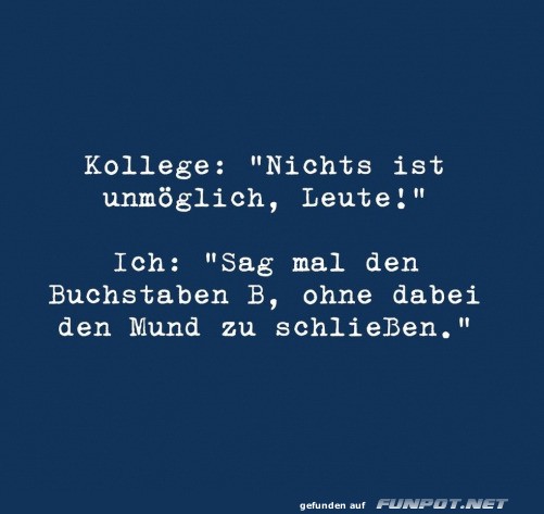 Nichts ist unmglich