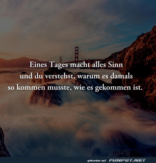 Eines Tages macht alles Sinn