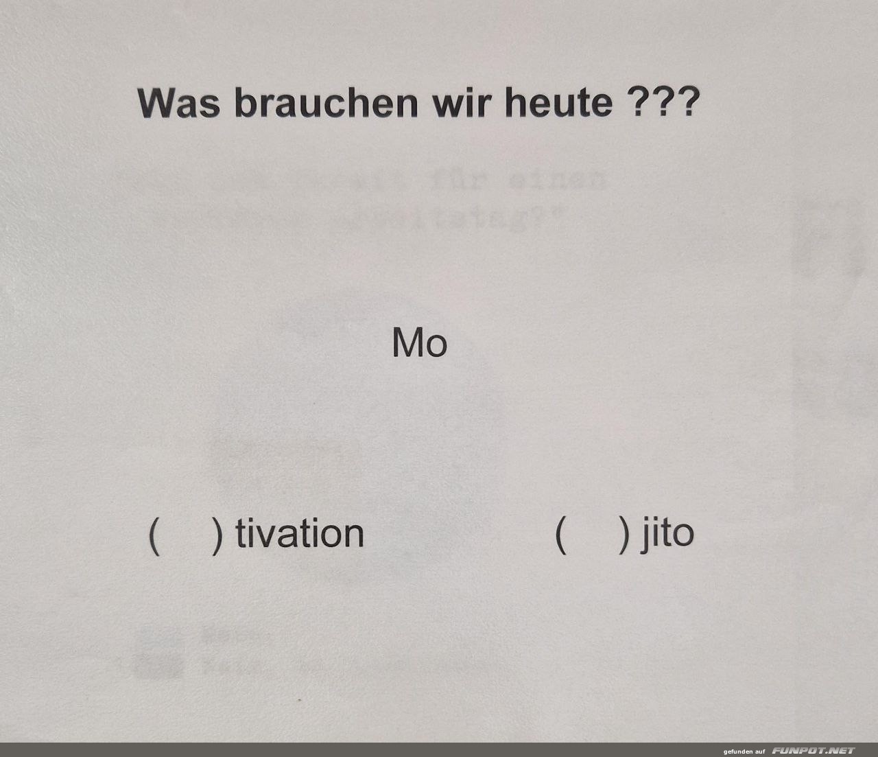 Was brauchen wir heute?