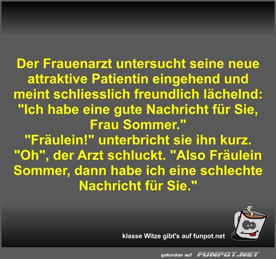 Der Frauenarzt untersucht seine neue attraktive Patientin...