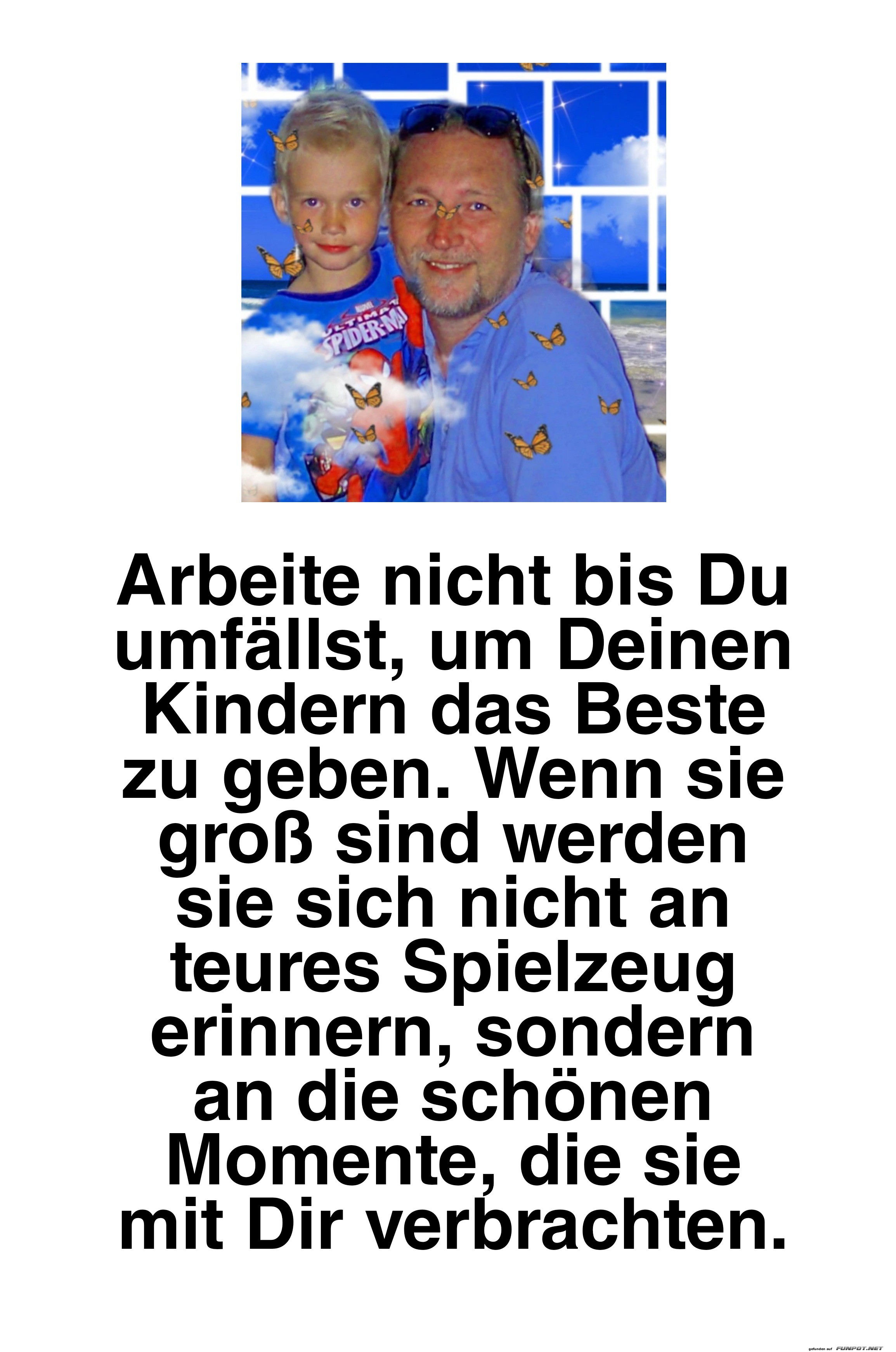 Arbeite nicht bis du umfllst