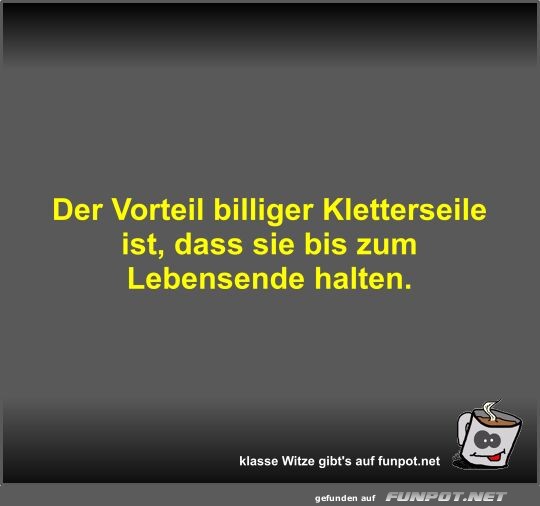 Der Vorteil billiger Kletterseile ist