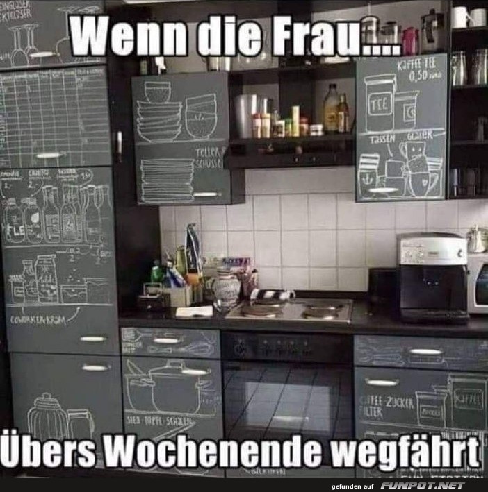 Frau ist bers Wochenende weg