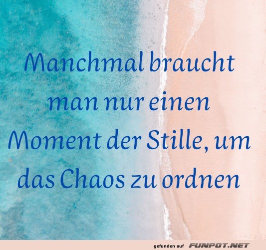 Moment der Stille