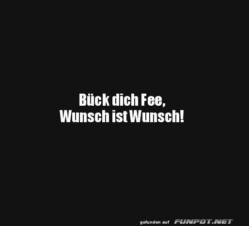 Wunsch ist Wunsch