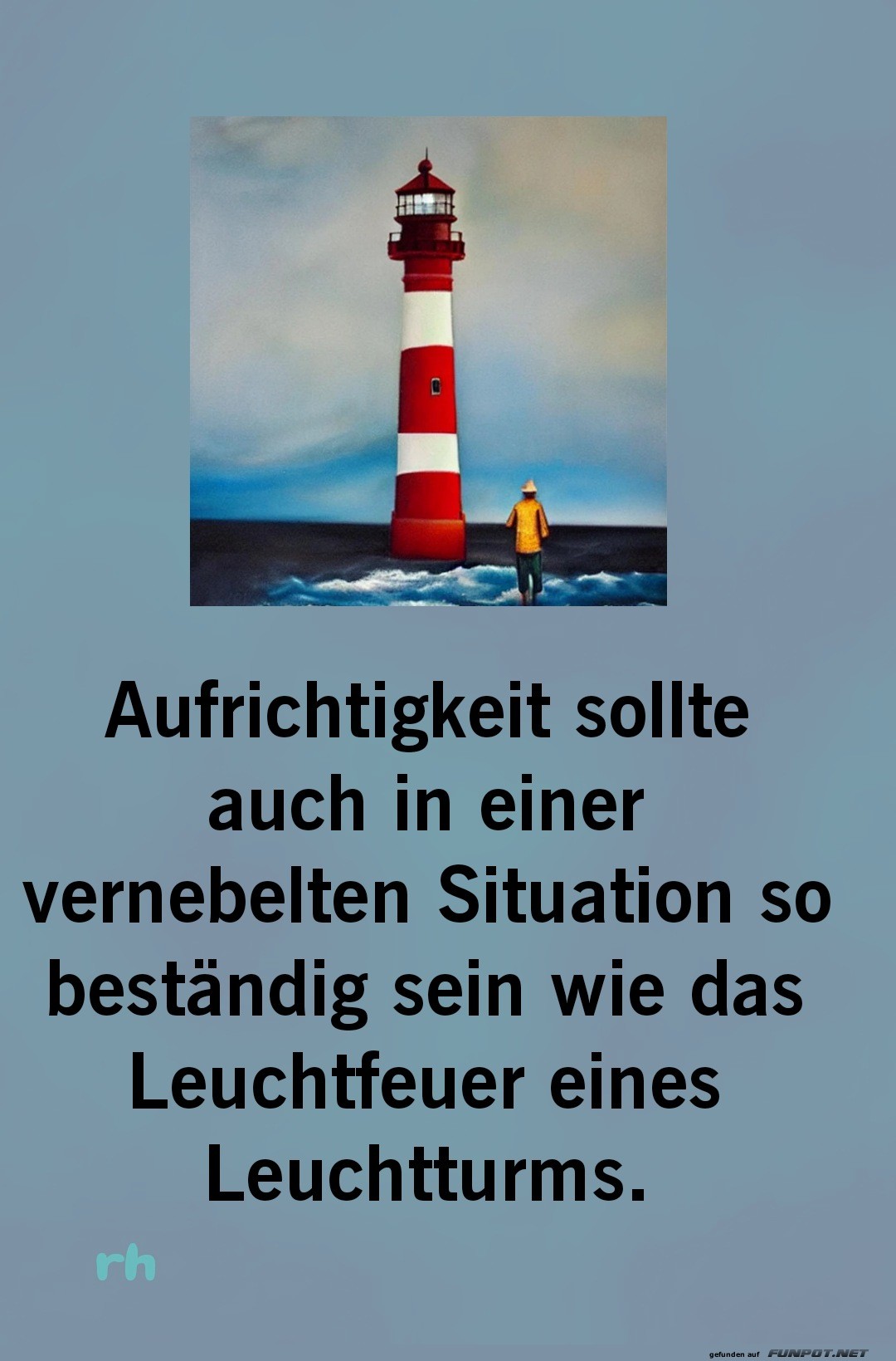 aufrichtigkeit sollte auch