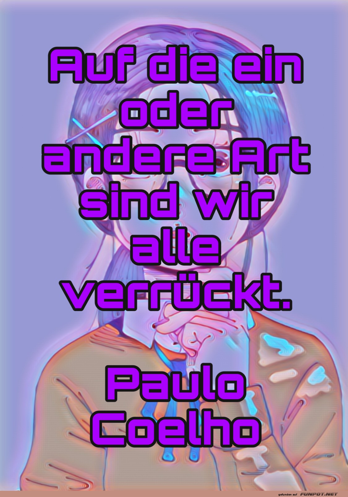 Auf die ein oder andere Art