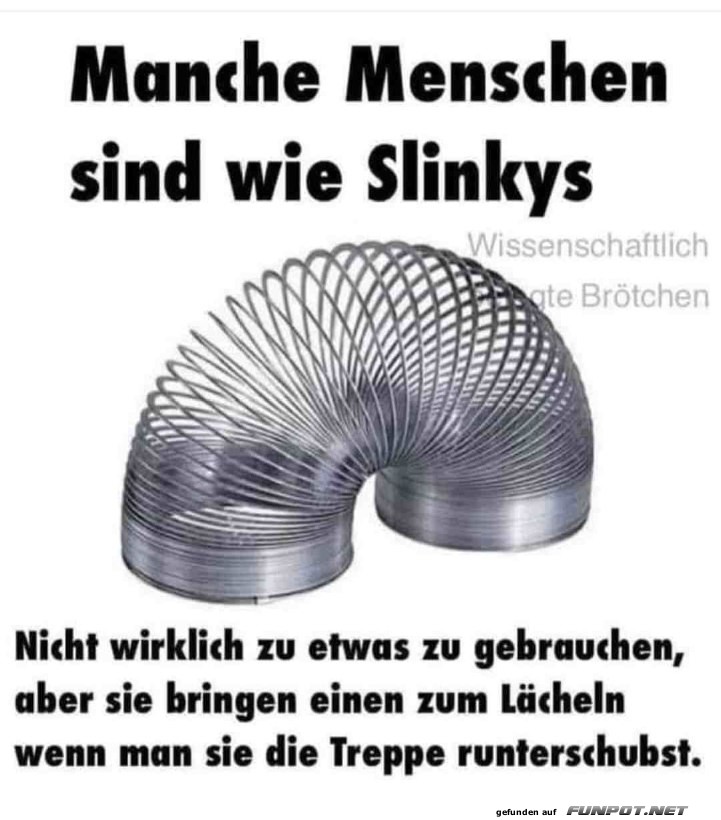 Menschen sind wie Slinkys Menschen sind wie Slinkys