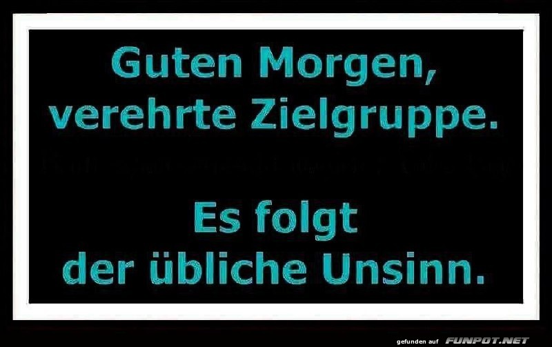 Der bliche Unsinn