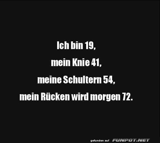 Ich bin 19