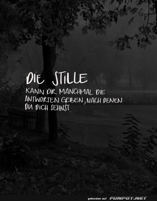 Die Stille