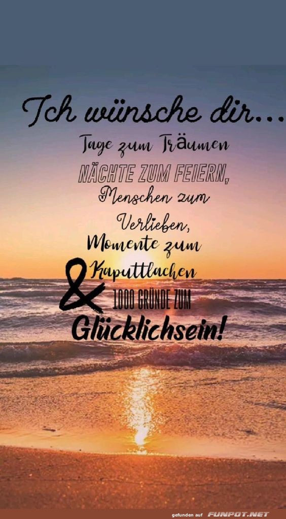 Ich wünsche dir Tage zum Träumen Ich wünsche dir Tage zum Träumen