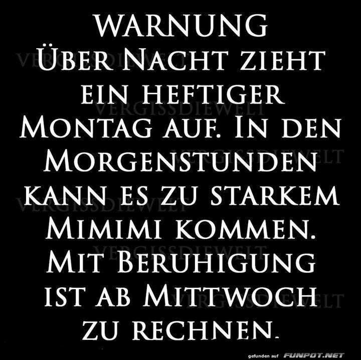 Über Nacht zieht der Montag auf Über Nacht zieht der Montag auf