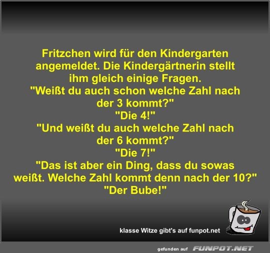 Fritzchen wird fr den Kindergarten angemeldet