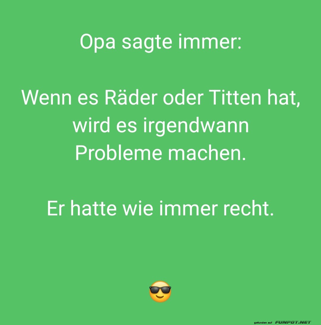 Opa sagte immer