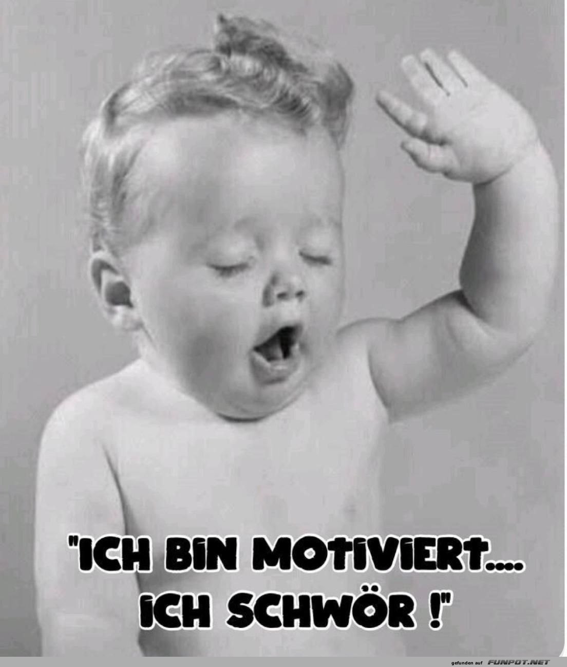 Ich bin motiviert