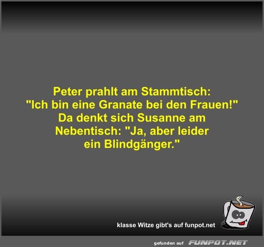 Peter prahlt am Stammtisch