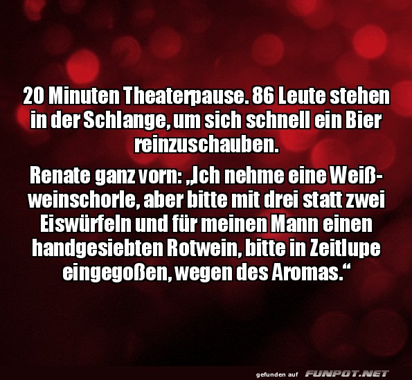 20 Minuten Theaterpause