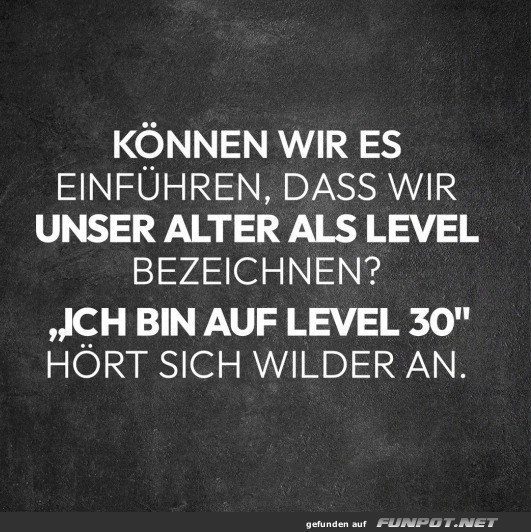 Alter als Level bezeichnen