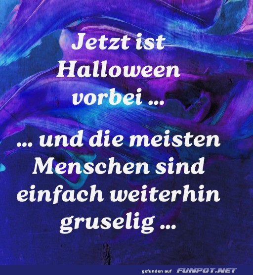 Halloween ist vorbei