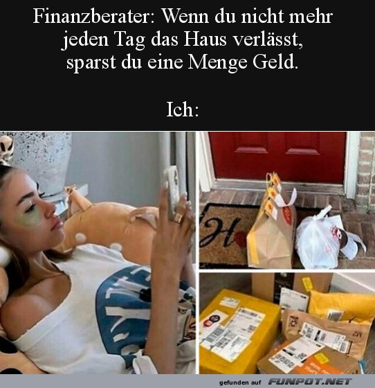 Wenn du nicht aus dem Haus gehst