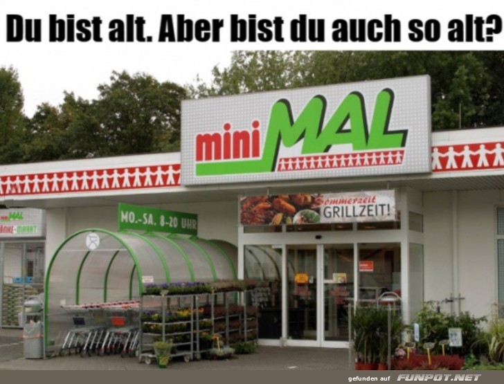 Du bist alt