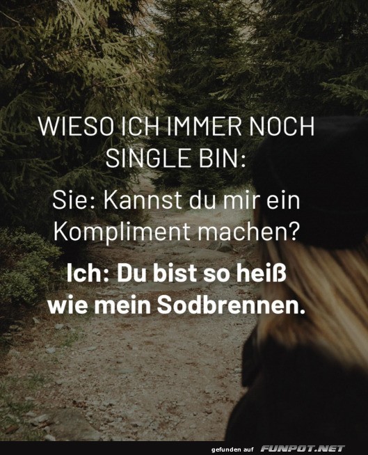 Wieso ich Single bin