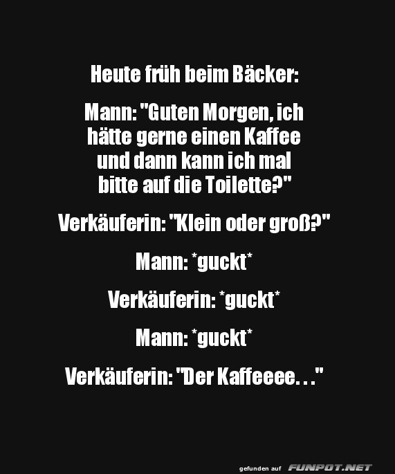 Heute frh beim Bcker