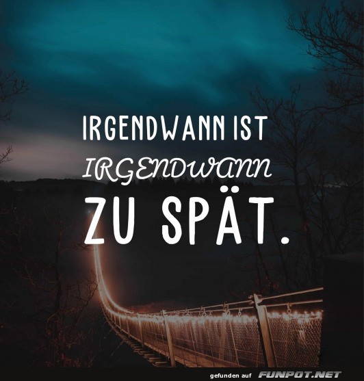 Irgendwann