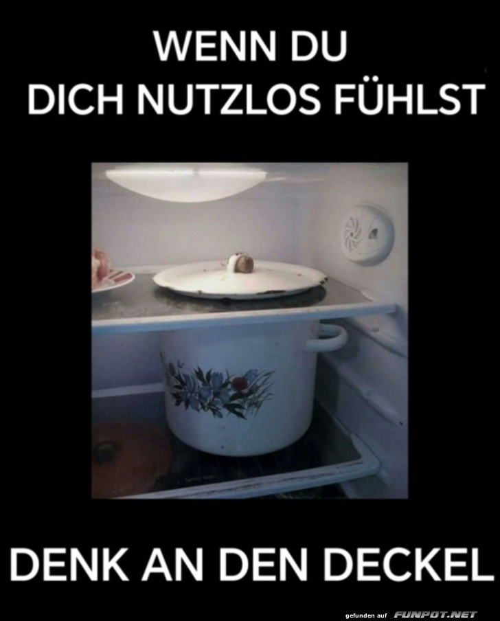 Wenn du dich nutzlos fhlst