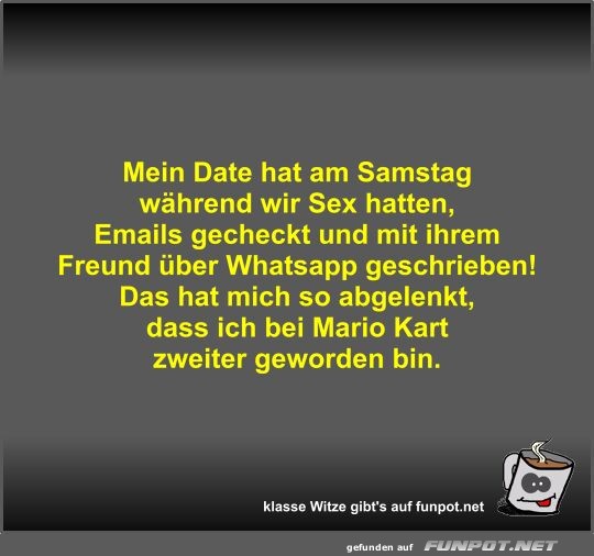 Mein Date hat am Samstag whrend wir Sex hatten