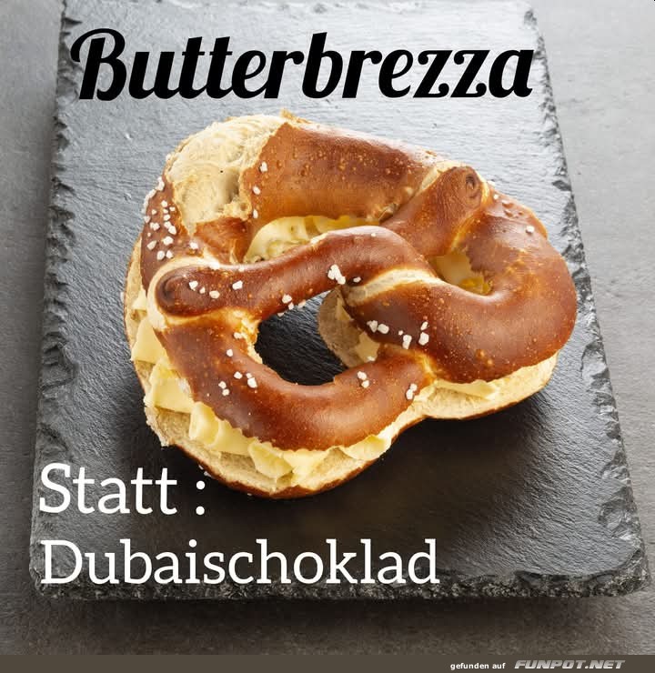 Butterbrezel statt Dubai-Schokolade