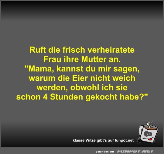 Ruft die frisch verheiratete Frau ihre Mutter an