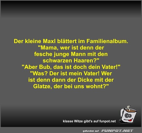 Der kleine Maxl blttert im Familienalbum