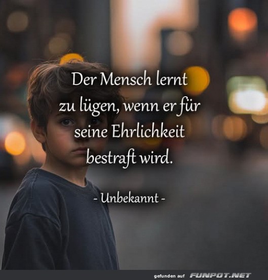 Der Mensch lernt zu lgen