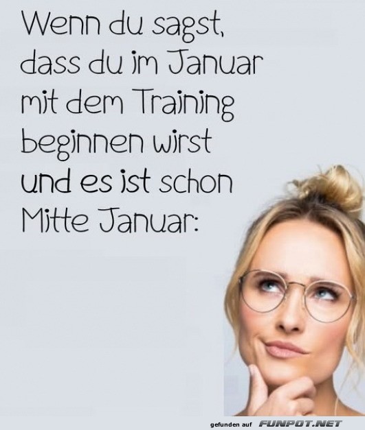 Es ist schon Mitte Januar